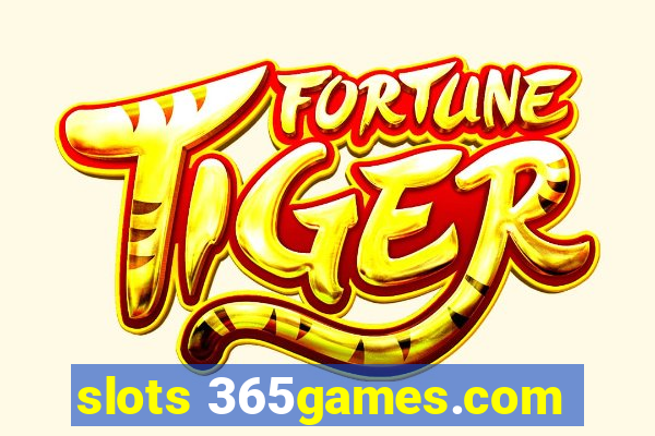 slots 365games.com